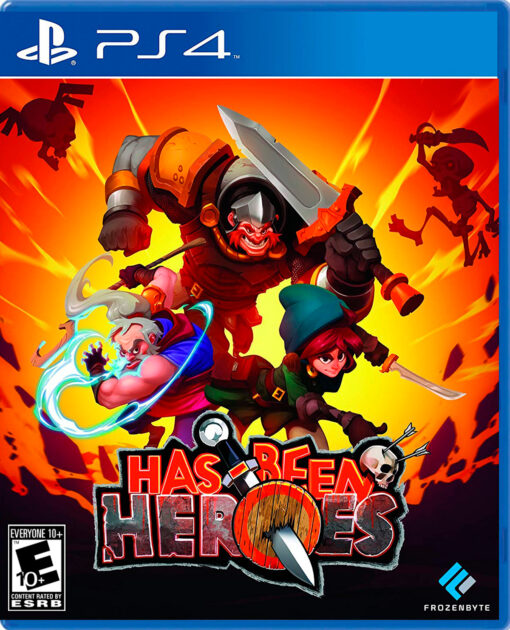 HAS BEEN HEROES